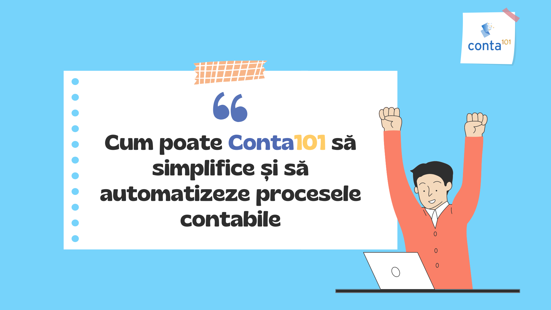 Cum poate Conta101 să simplifice și să automatizeze procesele contabile